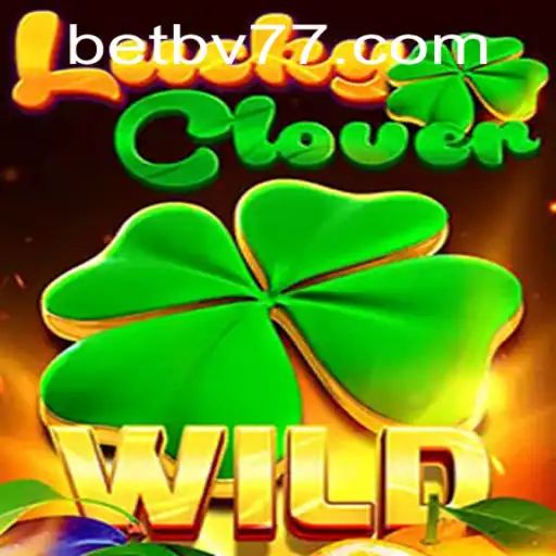 LuckyClover: Como Jogar e Explorar o Mundo Fascinante de BV77